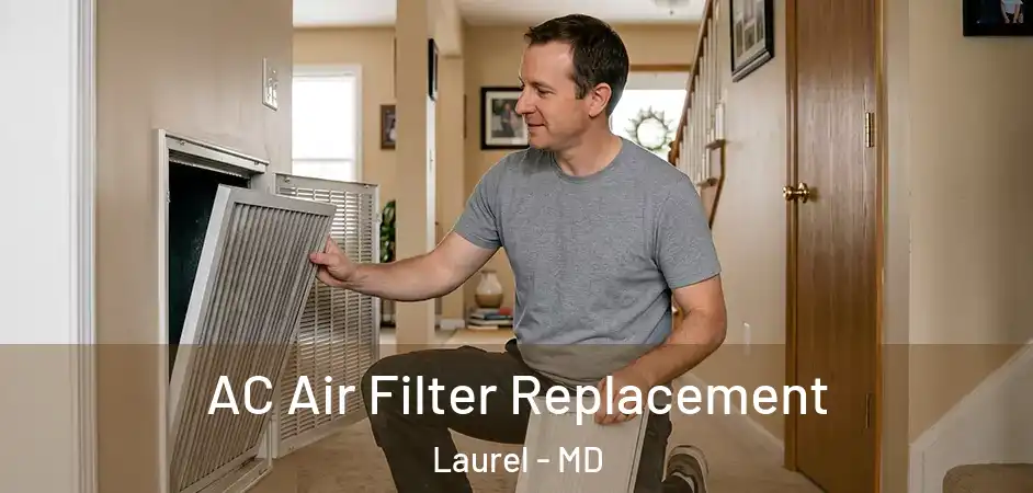  AC Air Filter Replacement Laurel - MD