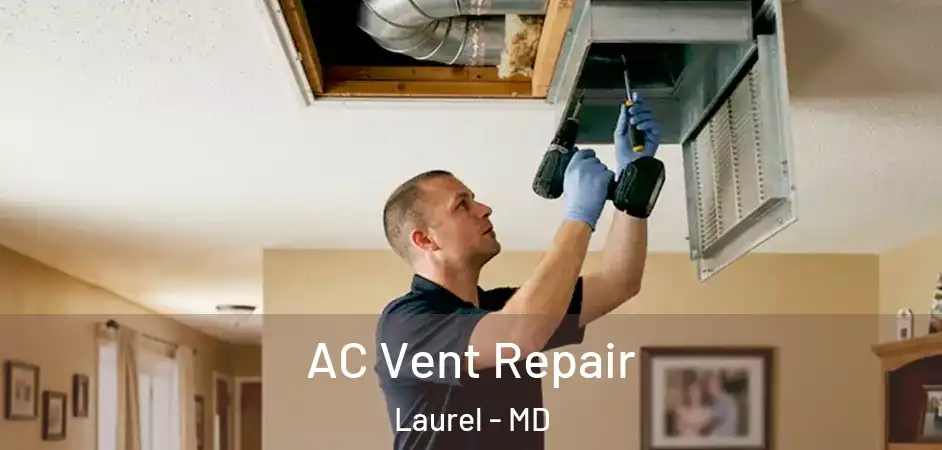  AC Vent Repair Laurel - MD