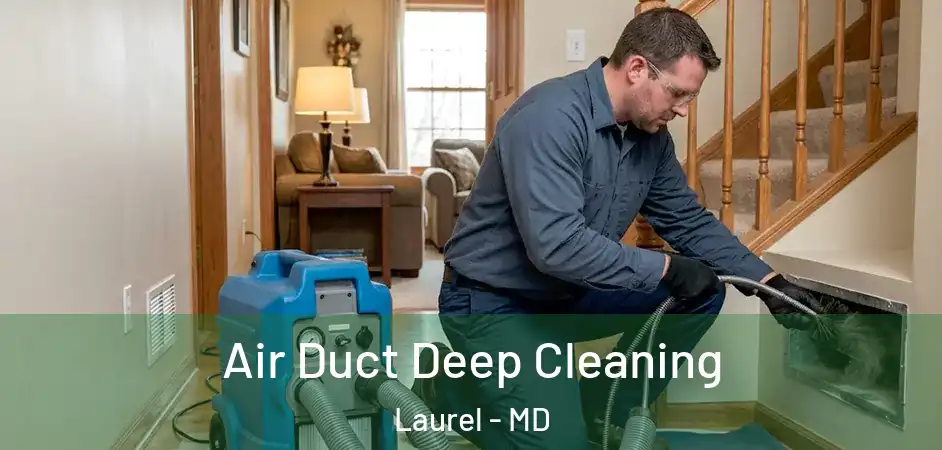 Air Duct Deep Cleaning Laurel - MD