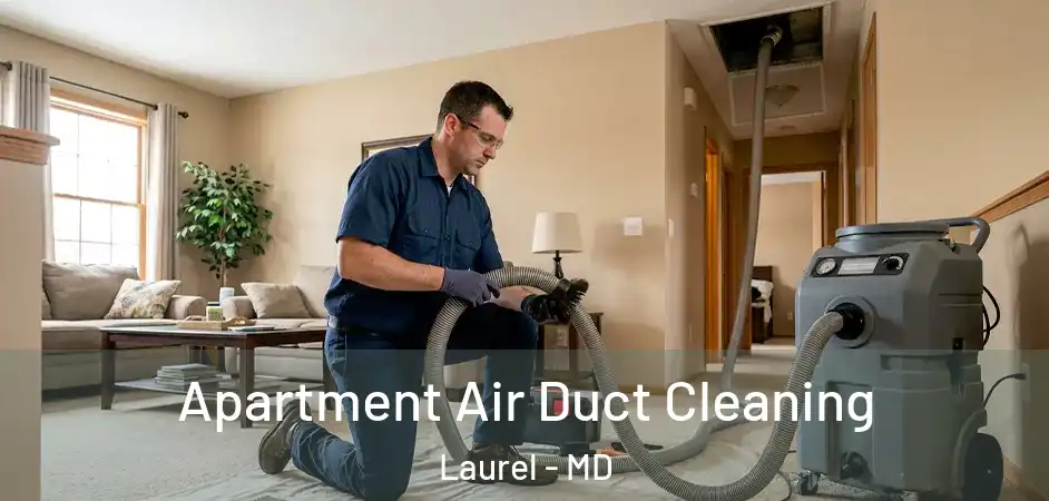  Apartment Air Duct Cleaning Laurel - MD