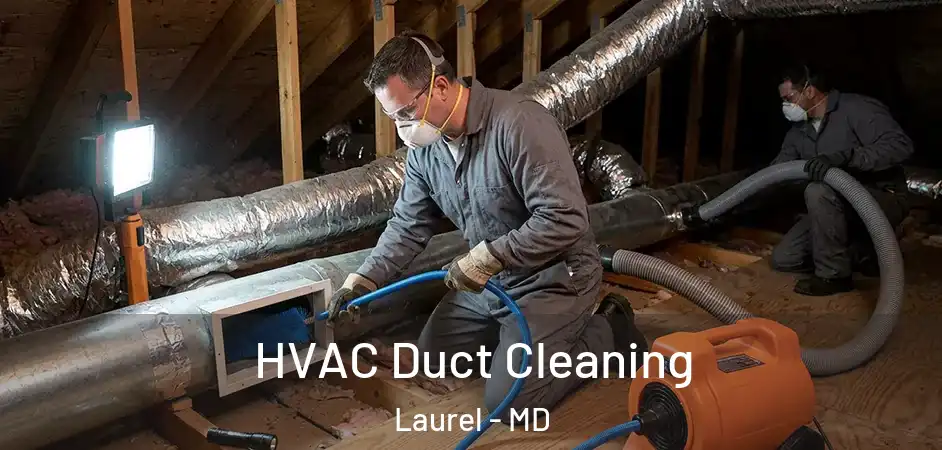  HVAC Duct Cleaning Laurel - MD